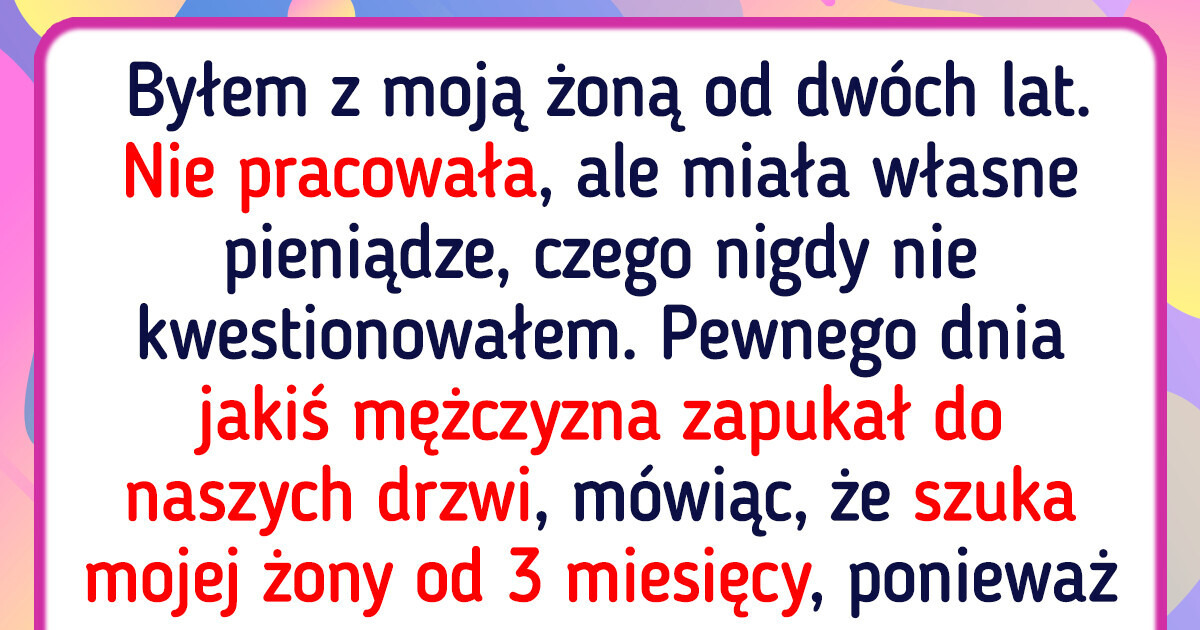 15 historii osób, które zrozumiały, że w ogóle nie znają swojego małżonka 15 historii osób, które zrozumiały, że w ogóle nie znają swojego małżonka