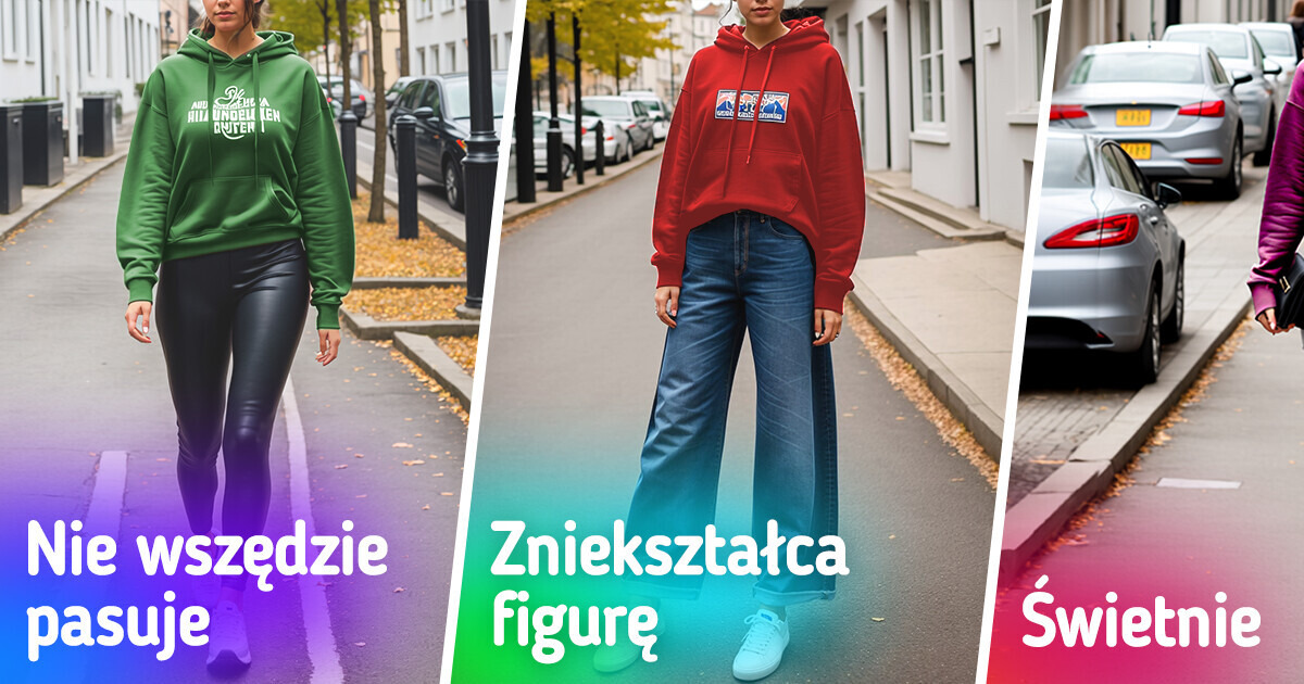 10 podpowiedzi, z czym łączyć bluzę z kapturem, aby stworzyć różnorodne stylizacje na każdą okazję