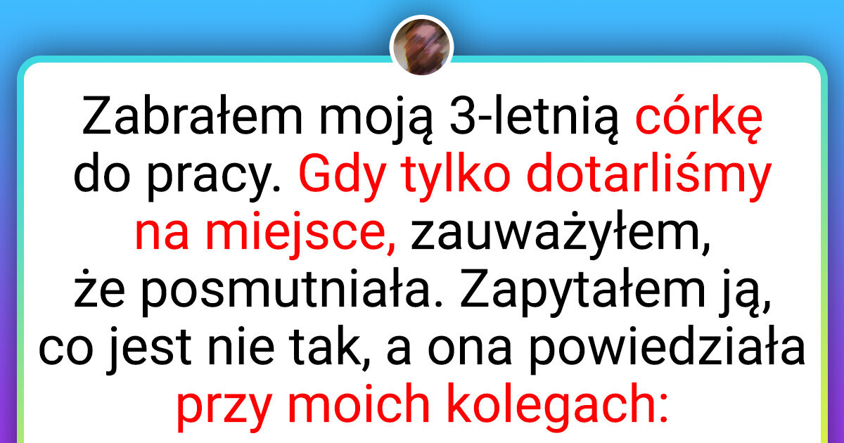 25 historii na dowód, że dzieci zawsze mówią to, co myślą — bez względu na to, jak bardzo jest to krępujące