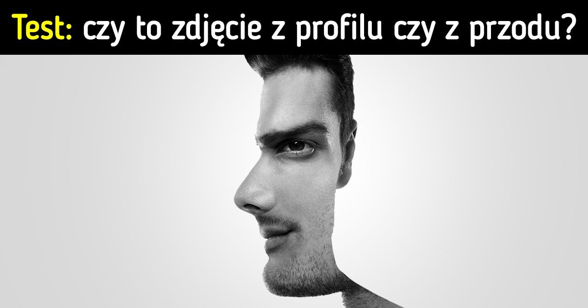 Czy mężczyzna na zdjęciu jest przedstawiony z profilu czy z przodu? Odpowiedź ujawni wiele na temat twojej osobowości