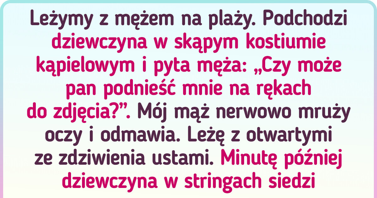 15 opowieści o wakacyjnym wypoczynku, który nie do końca poszedł zgodnie z planem
