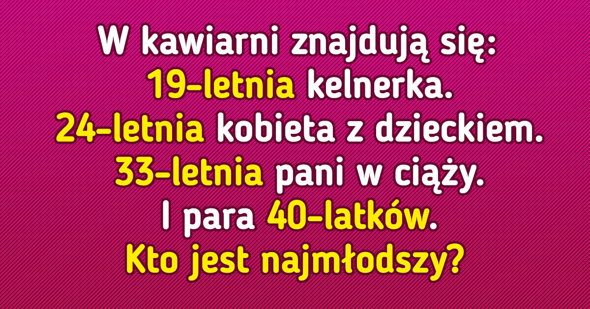 9 zagadek, które zakpią z twojej inteligencji 9 zagadek, które zakpią z twojej inteligencji