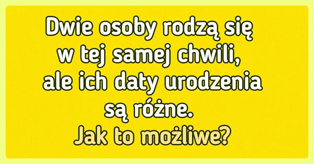 14 zagadek, które rozruszają twój mózg 14 zagadek, które rozruszają twój mózg