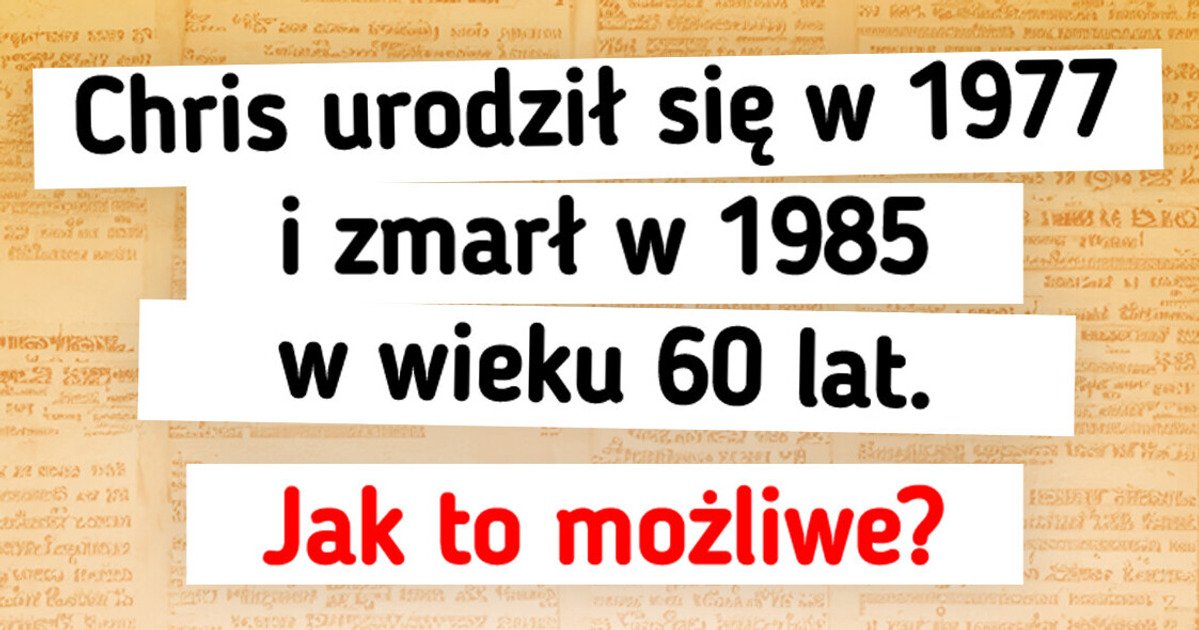 11 zagadek, które przejmą kontrolę nad twoim mózgiem