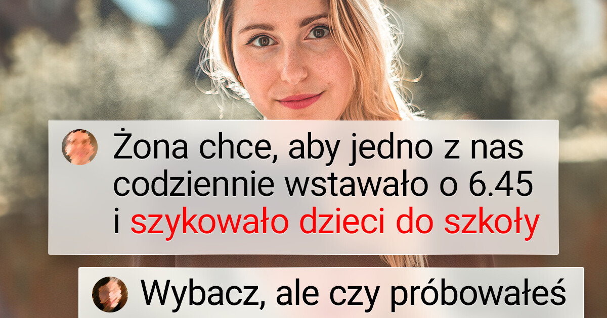 Mąż poskarżył się w internecie na żonę. Nawet mężczyźni potępili jego podejście do problemu Mąż poskarżył się w internecie na żonę. Nawet mężczyźni potępili jego podejście do problemu