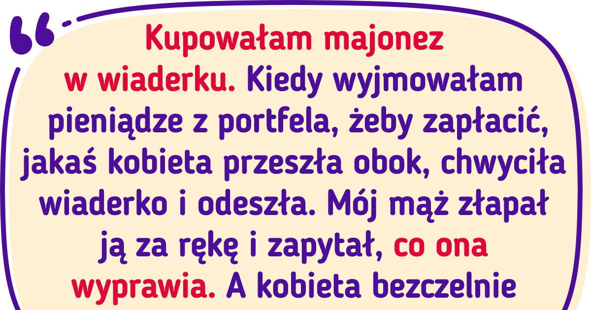 18 historii, które pokazują, że zwykłe wyjście do sklepu może zamienić się w emocjonującą przygodę