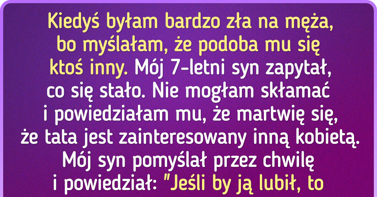 15 historii, które pokazują, że dzieci wykazują się czasem mądrością wykraczającą poza ich wiek 15 historii, które pokazują, że dzieci wykazują się czasem mądrością wykraczającą poza ich wiek