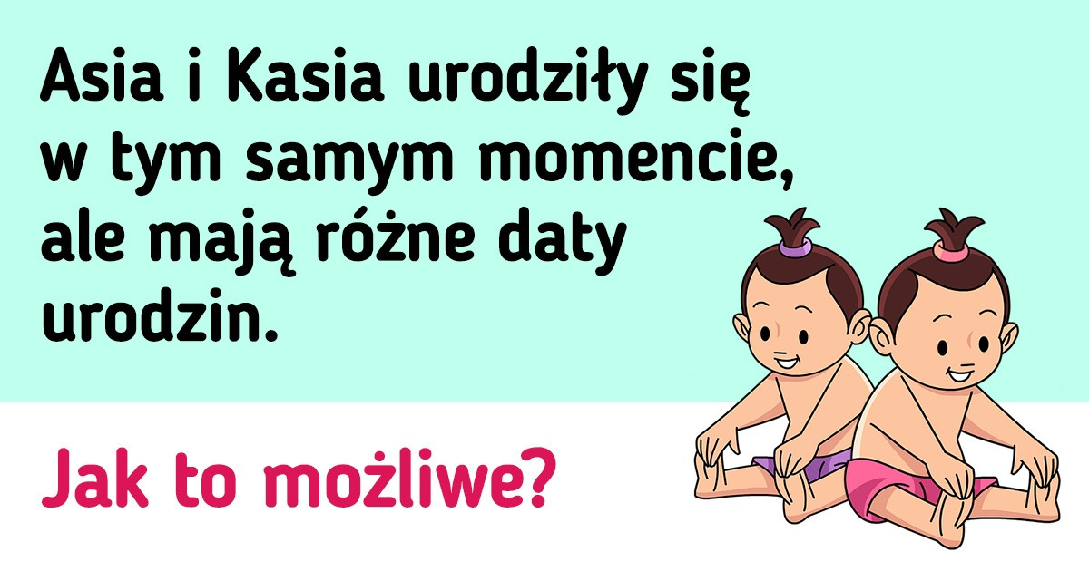 8 zagadek, nad którymi będziesz się głowił, dopóki nie znajdziesz rozwiązania