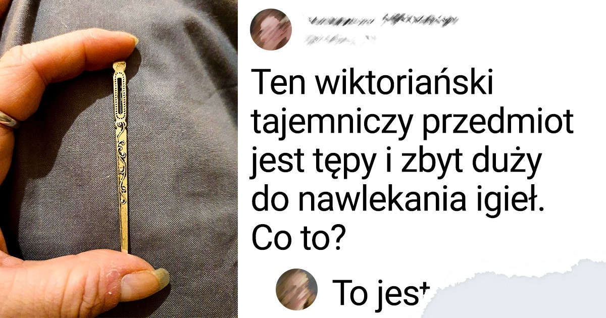 18 tak dziwnych przedmiotów, że ich właściciele byli zmuszeni prosić o pomoc internautów, żeby dowiedzieć się, do czego służą