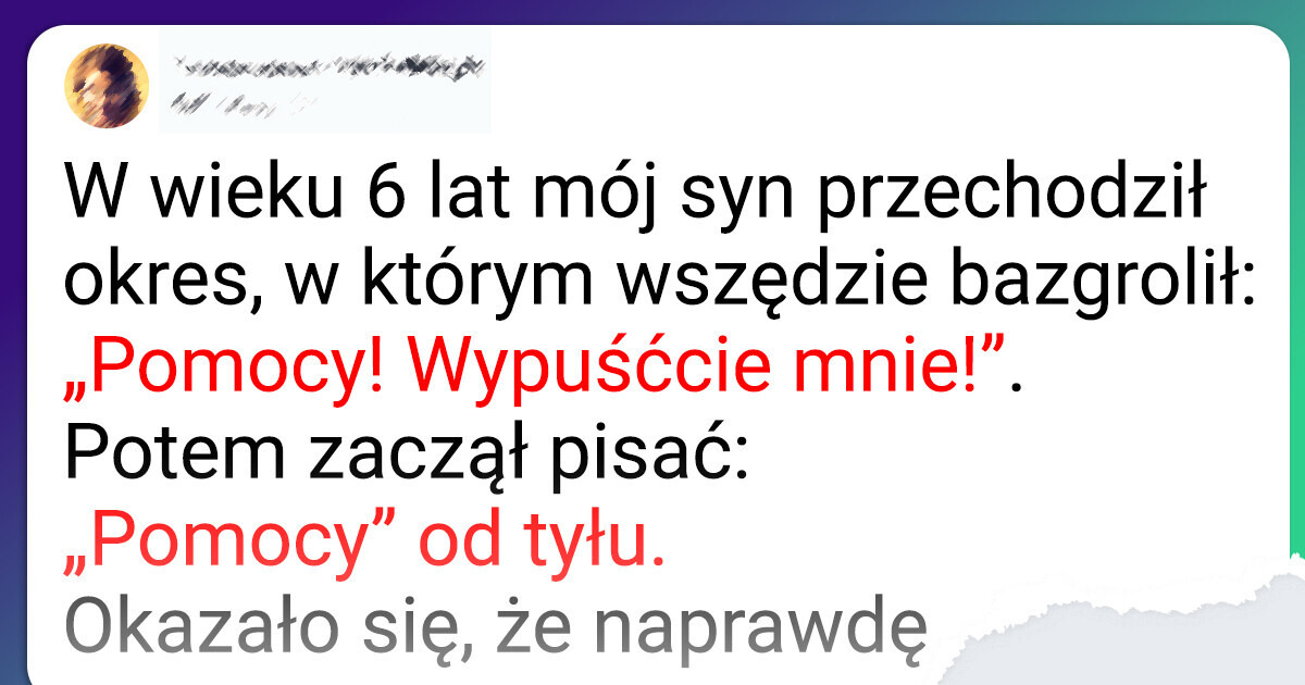 18 rodziców dzieli się zdumiewającymi historiami o swoich dzieciach 18 rodziców dzieli się zdumiewającymi historiami o swoich dzieciach