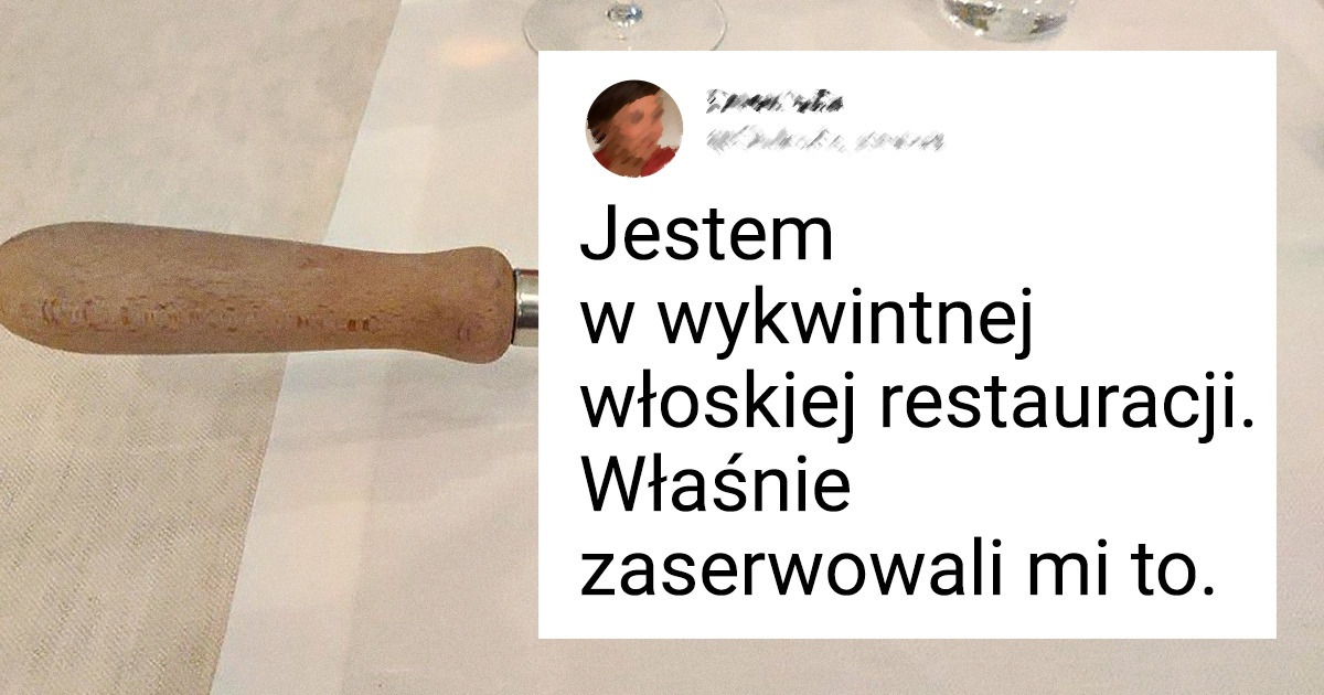 21 osób, które marzyły o wybornym posiłku, ale nadmierna kreatywność szefa kuchni odebrała im apetyt