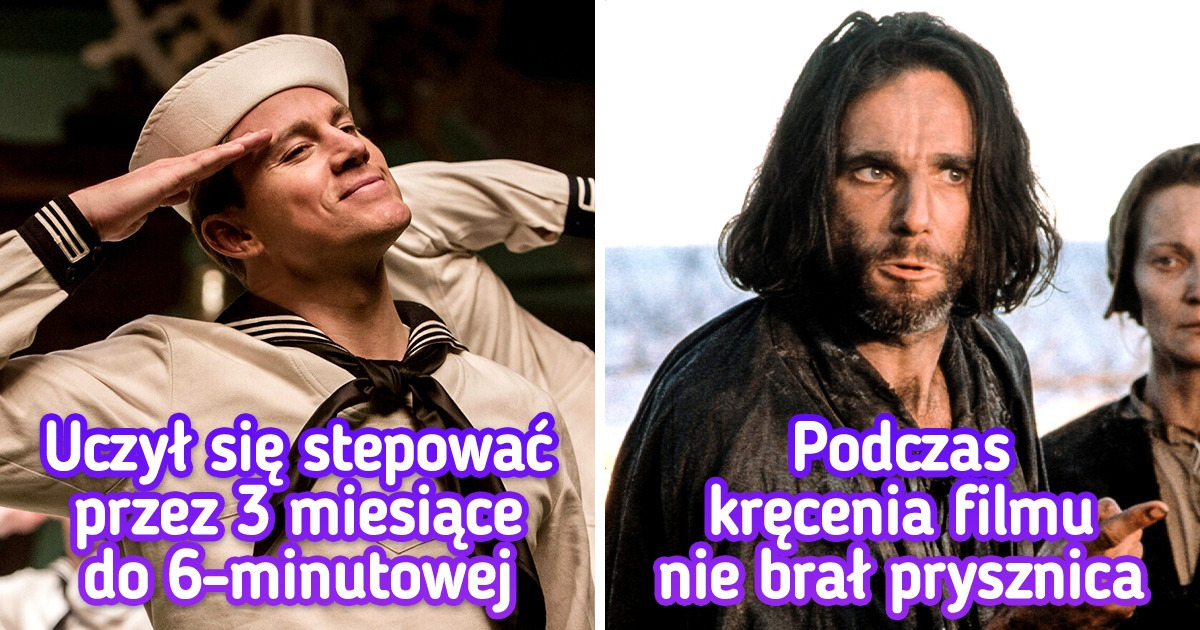 13 faktów, które dowodzą, że role w filmach wymagają od aktorów szczególnych starań