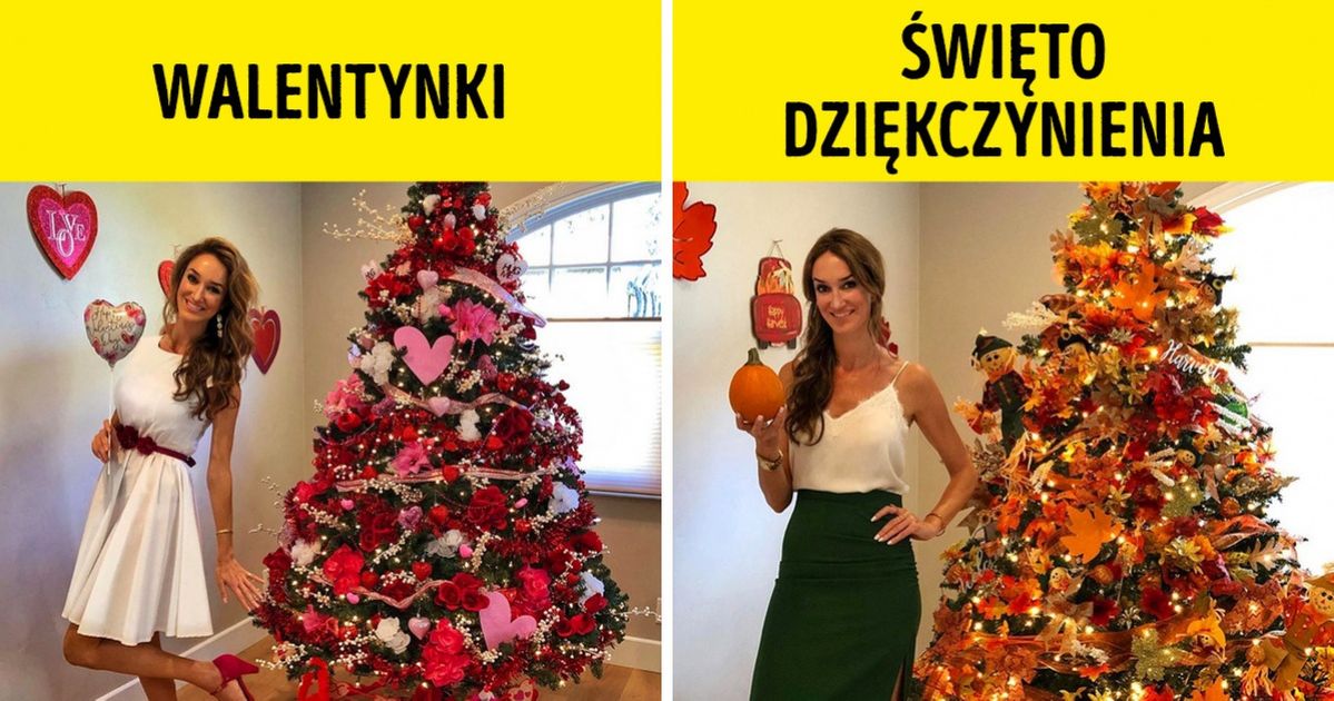 Pewna kobieta miała już dość rozbierania bożonarodzeniowej choinki, więc postanowiła przystrajać ją na kolejne okazje