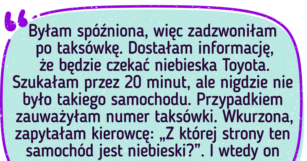 19 historii, które pokazują, jak emocjonująca może być jazda taksówką 19 historii, które pokazują, jak emocjonująca może być jazda taksówką