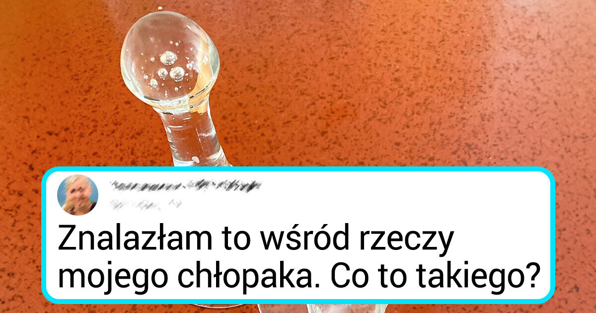 Ponad 15 tajemniczych przedmiotów, które zszokowały ludzi swoim zastosowaniem