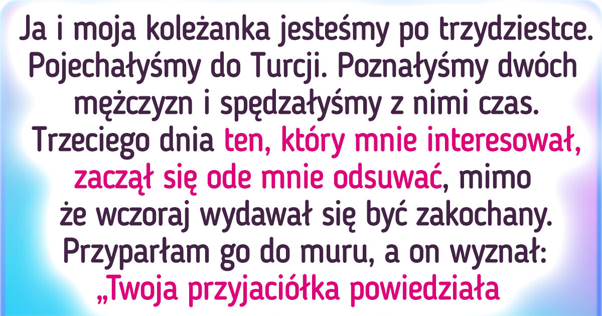 16 historii o takich przyjaciołach, że z nimi nie potrzebujesz już wrogów 16 historii o takich przyjaciołach, że z nimi nie potrzebujesz już wrogów