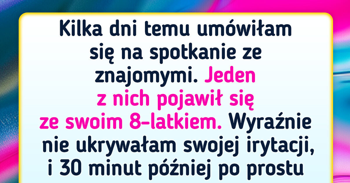 Odmówiłam spędzania czasu z dziećmi znajomych, a teraz wszyscy są na mnie źli Odmówiłam spędzania czasu z dziećmi znajomych, a teraz wszyscy są na mnie źli