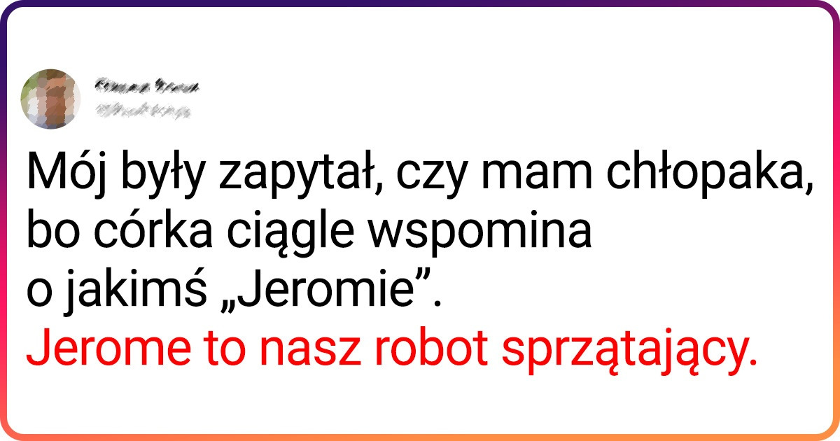 28 rodzicielskich tweetów na dowód, że z dziećmi nigdy nie ma nudy 28 rodzicielskich tweetów na dowód, że z dziećmi nigdy nie ma nudy