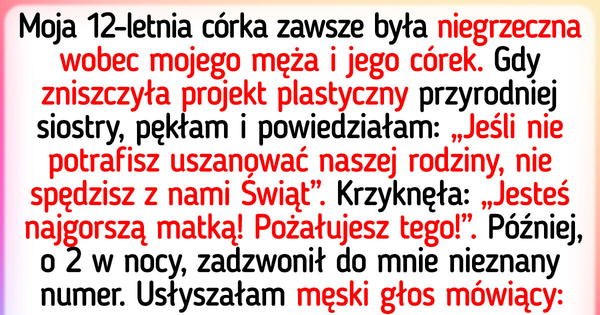 Powiedziałam córce, że nie może dołączyć do nas na Święta — telefon o 2 w nocy był przerażający Powiedziałam córce, że nie może dołączyć do nas na Święta — telefon o 2 w nocy był przerażający