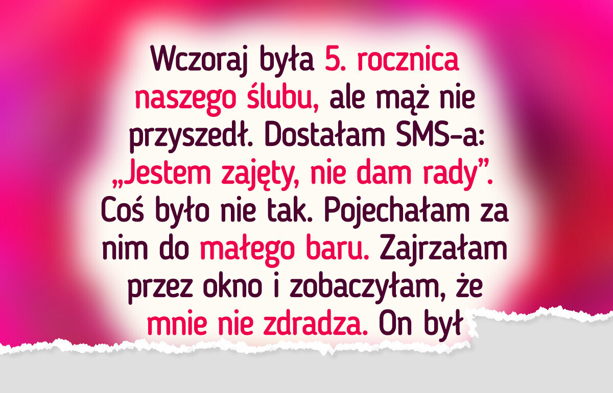Mąż zapomniał o naszej rocznicy — namierzyłam go i odkryłam prawdę