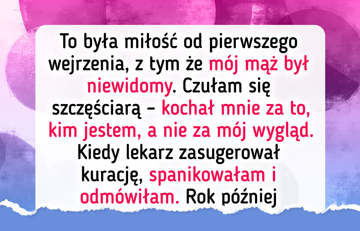 Odrzuciłam terapię dla mojego niewidomego męża — nasza miłość jest idealna taka, jaka jest