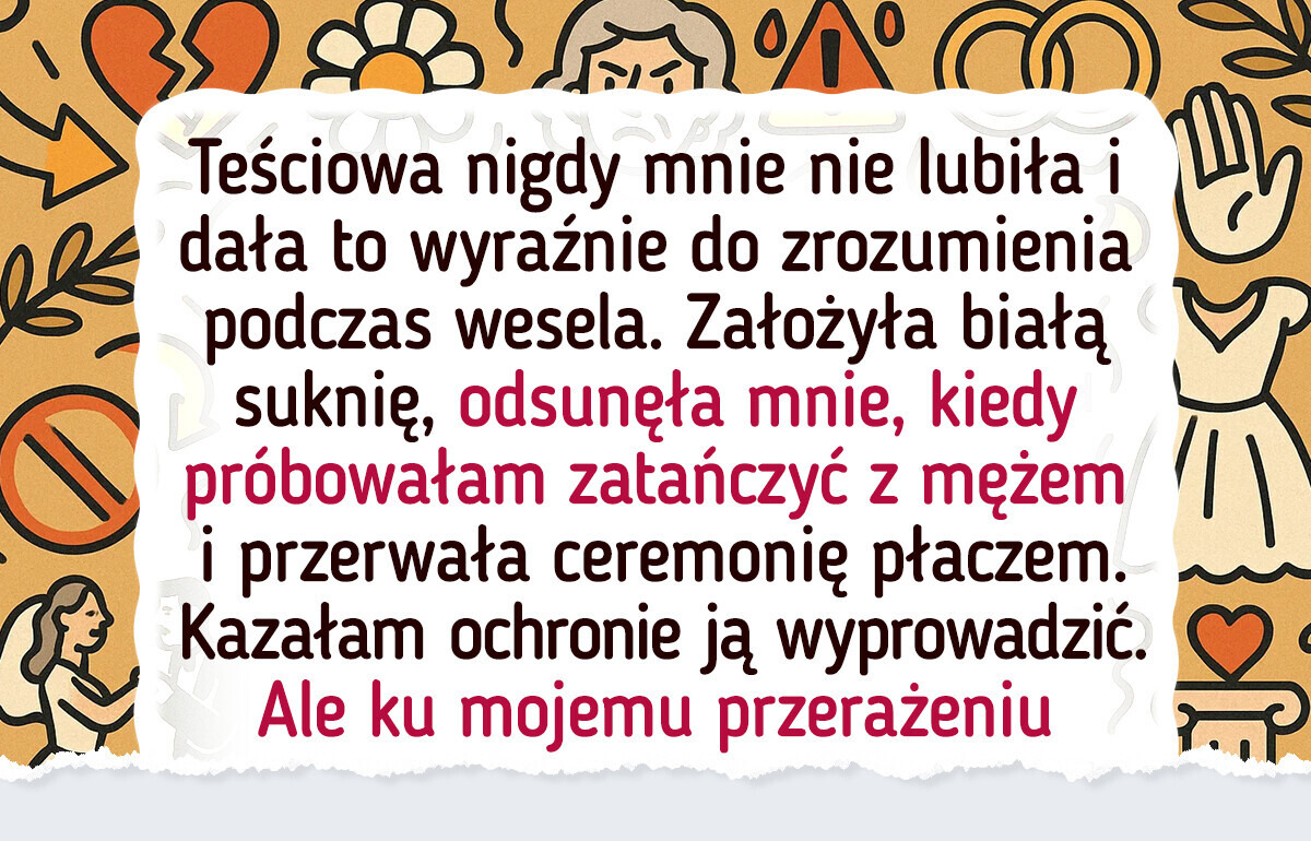 Nie pozwoliłam teściowej zrujnować naszego ślubu — mam już dość
