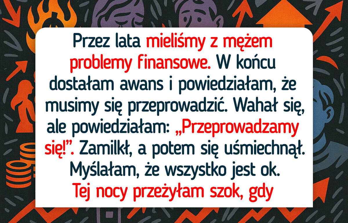 Myślałam, że mój awans nas uratuje, ale reakcja męża mnie załamała Myślałam, że mój awans nas uratuje, ale reakcja męża mnie załamała
