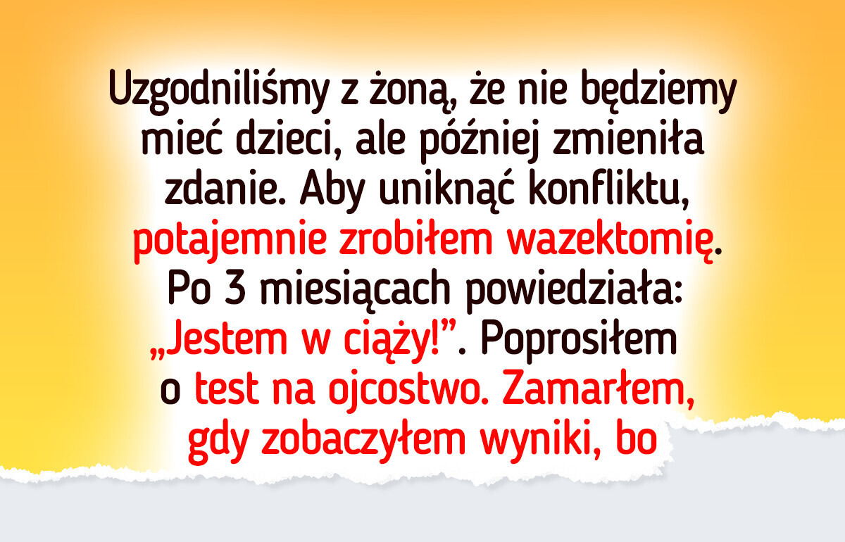 Moja żona właśnie ogłosiła, że jest w ciąży, ale ja od miesięcy jestem bezpłodny