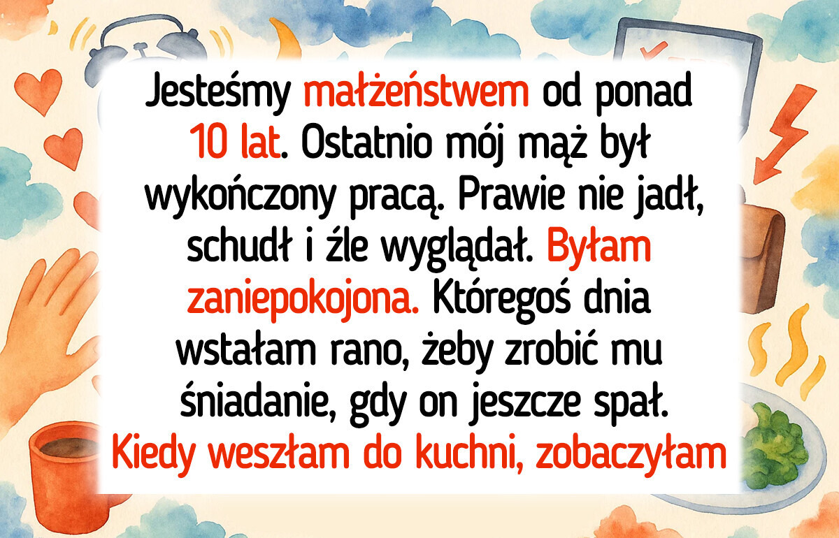 Weszłam do kuchni zrobić mężowi śniadanie. Wyszłam z decyzją o rozwodzie