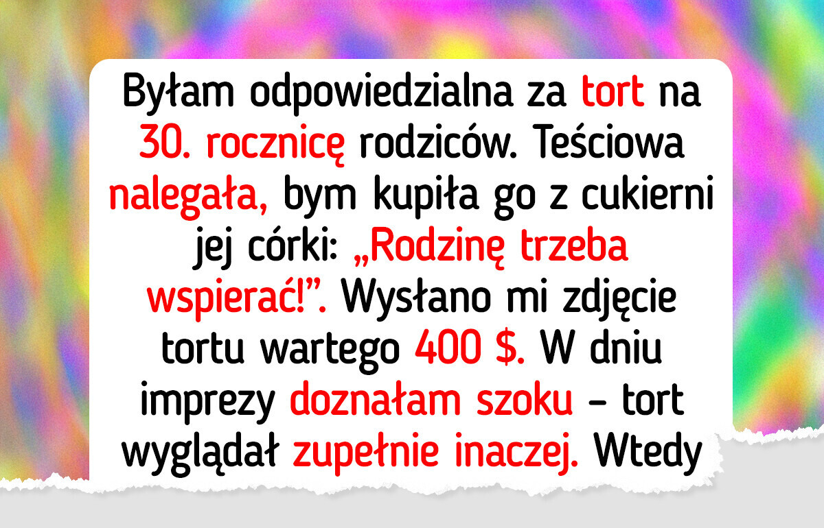 Nie zapłaciłam za okropny tort — teraz wszyscy mają do mnie pretensje Nie zapłaciłam za okropny tort — teraz wszyscy mają do mnie pretensje