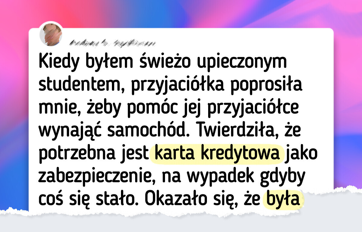 12 sytuacji, kiedy ludzie za późno zrozumieli, że nie każda przysługa popłaca
