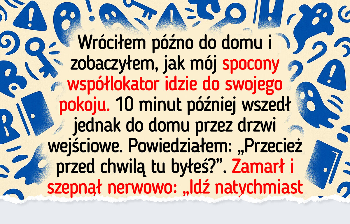 10 prawdziwych historii o współlokatorach, w które trudno uwierzyć 10 prawdziwych historii o współlokatorach, w które trudno uwierzyć