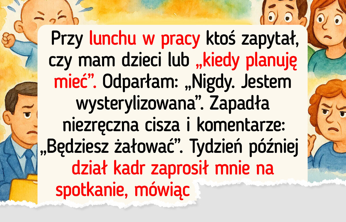 Powiedziałam współpracownikom, że nie chcę dzieci. Sprawa trafiła do działu kadr