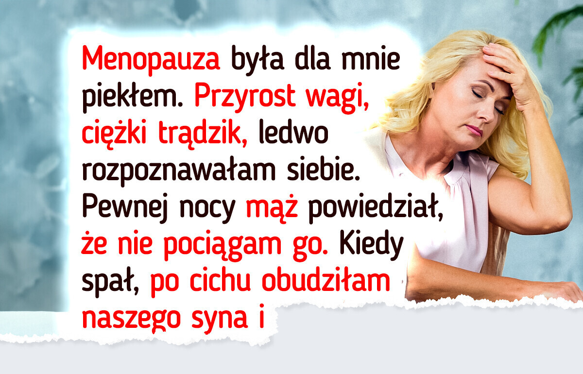 Mój mąż chce rozwodu z powodu menopauzy, więc zaplanowałam zemstę
