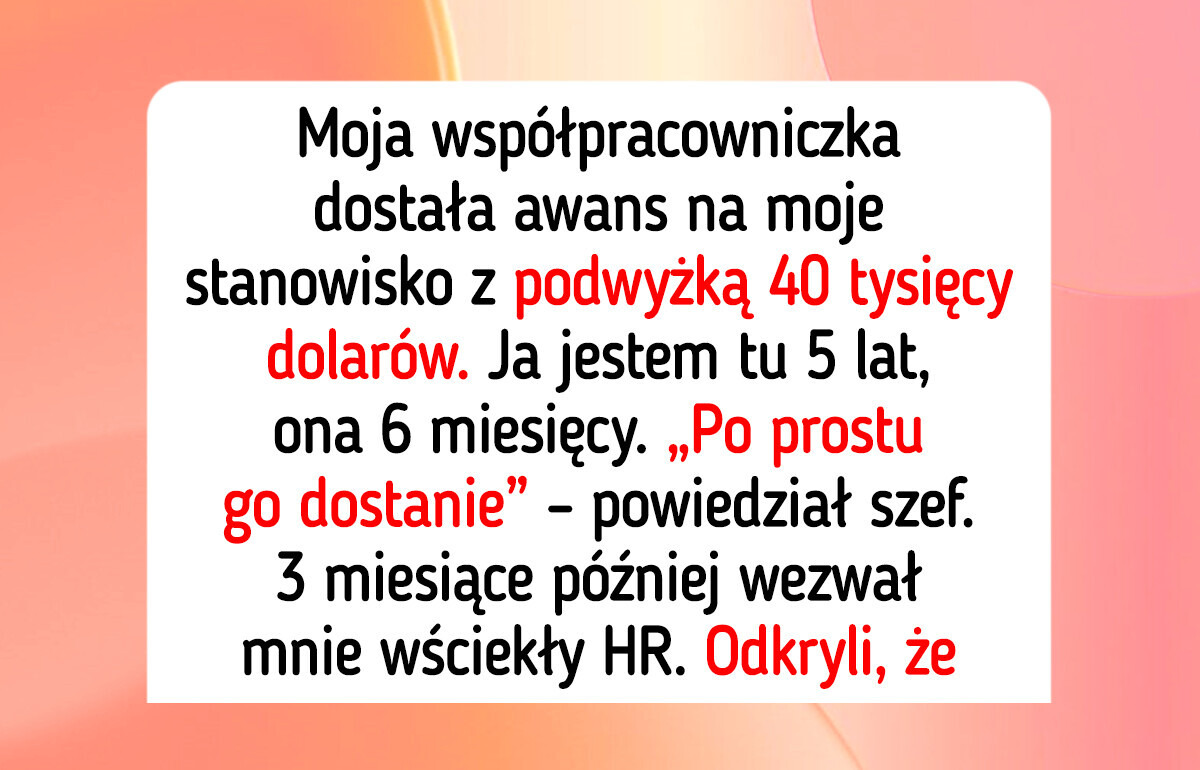 Koleżanka dostała moją promocję, ale byłam już trzy kroki przed nimi