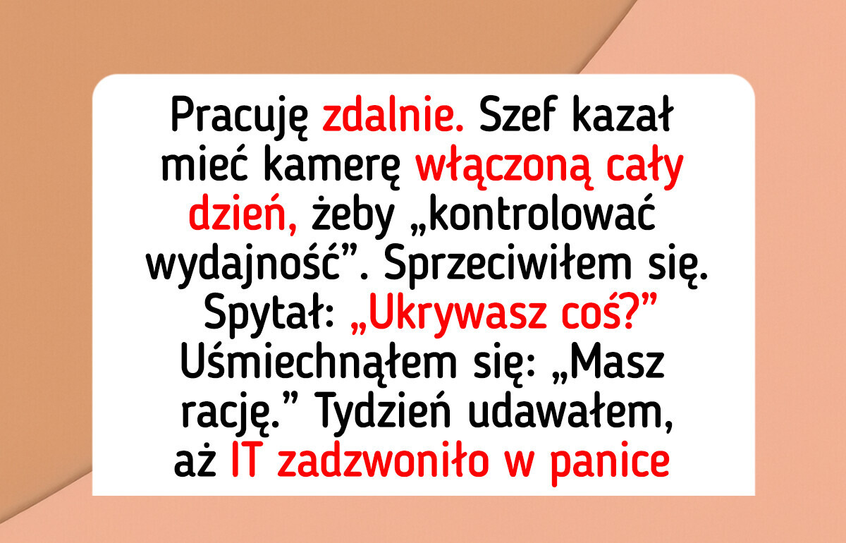 Praca zdalna nie oznacza 8 godzin przed włączoną kamerą