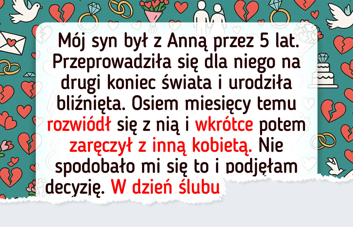 Mój syn porzucił rodzinę dla nowej kobiety, więc postanowiłam dać mu cenną nauczkę