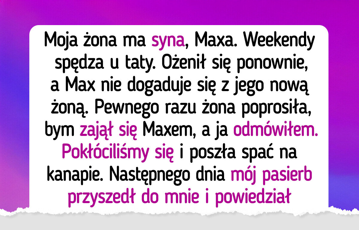 Nie będę poświęcał własnego szczęścia, by zająć się pasierbem