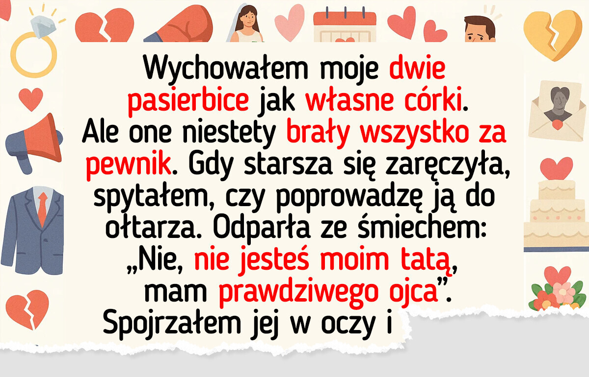 Pasierbice potraktowały mnie jak obcego, więc ujawniłem druzgocącą prawdę Pasierbice potraktowały mnie jak obcego, więc ujawniłem druzgocącą prawdę