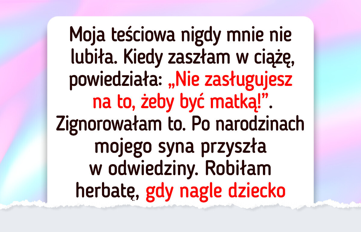Nie spotkam się więcej z teściową – tego, co zrobiła, nie da się wybaczyć