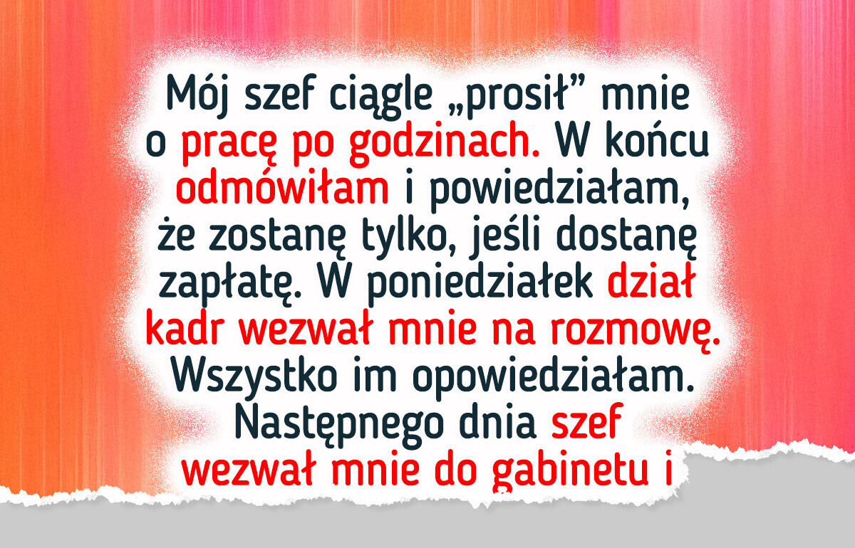 Miałam dość darmowych nadgodzin — w końcu postawiłam granicę
