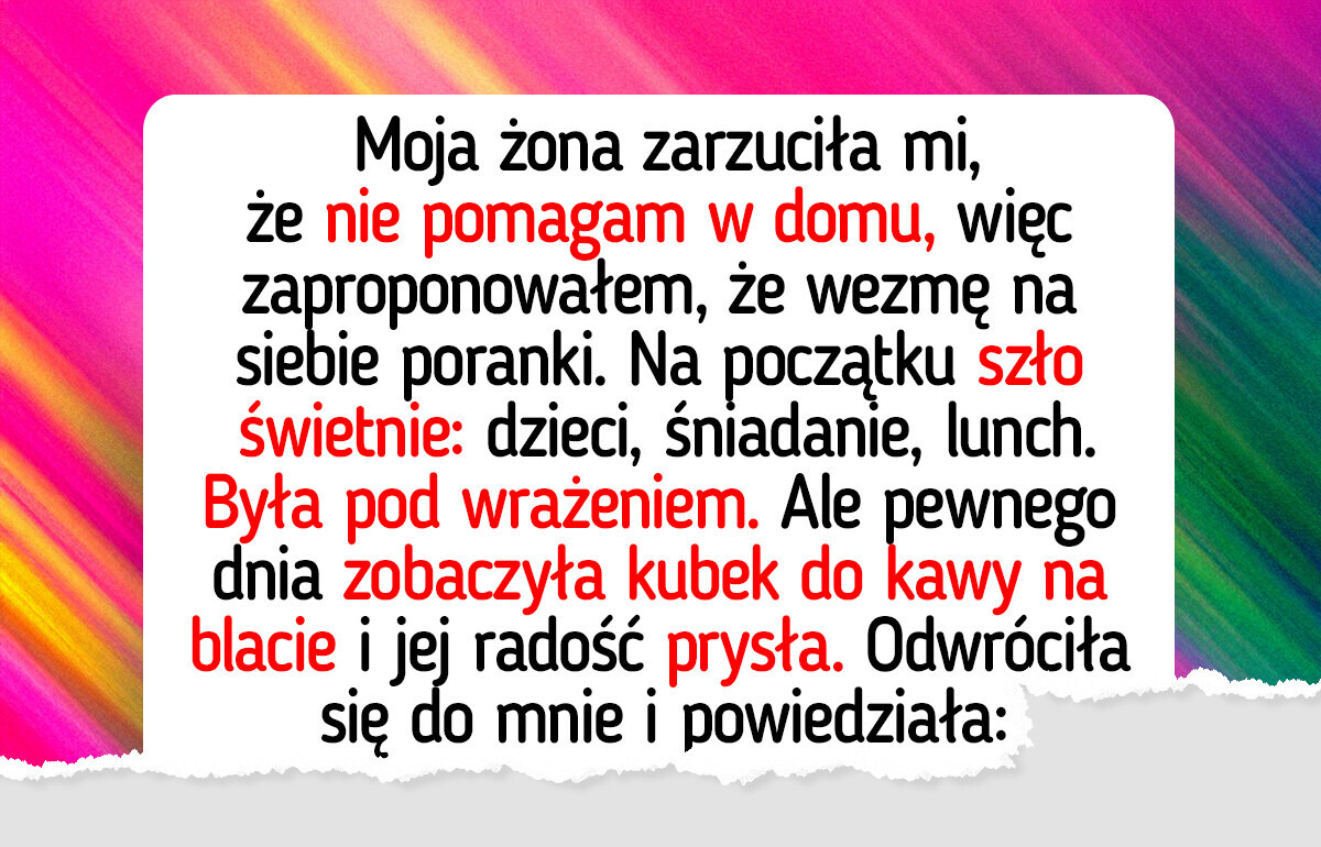 Obiecałem, że przejmę obowiązki, by moja żona mogła odpocząć — odkryła, co tak naprawdę robiłem Obiecałem, że przejmę obowiązki, by moja żona mogła odpocząć — odkryła, co tak naprawdę robiłem