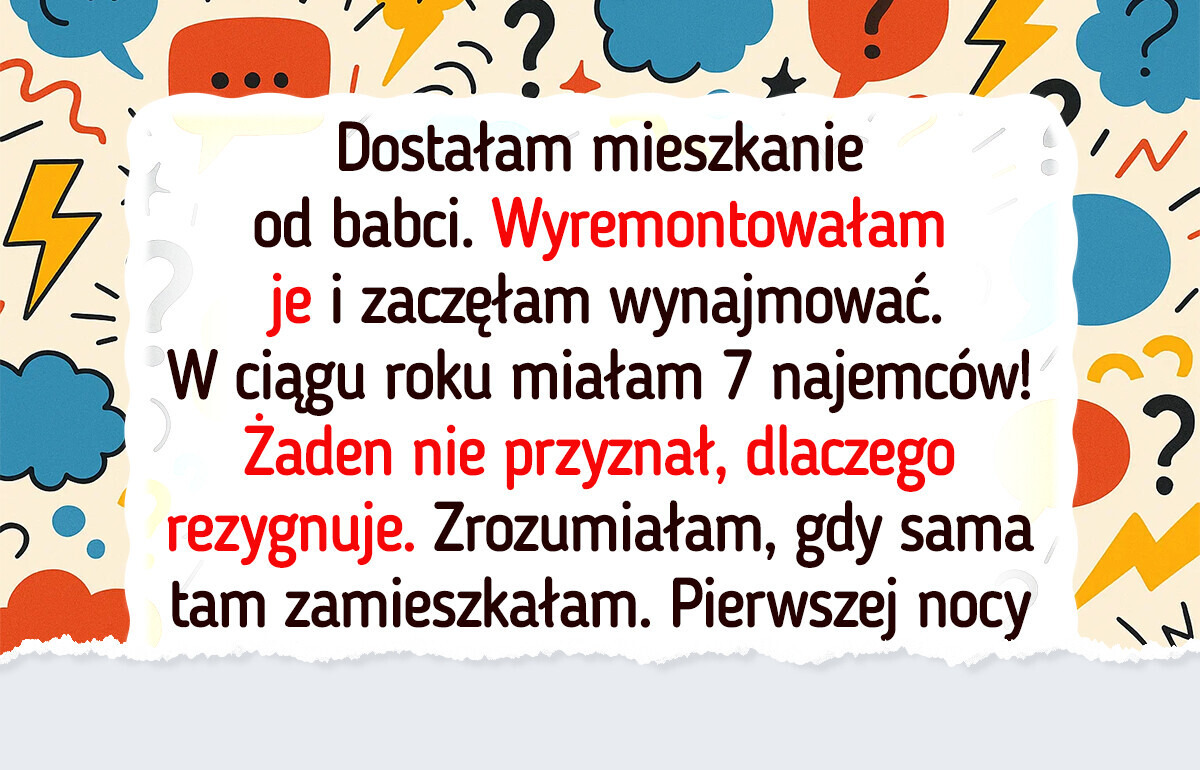 16 osób, które nieprędko zdecydują się ponownie wynająć komuś mieszkanie