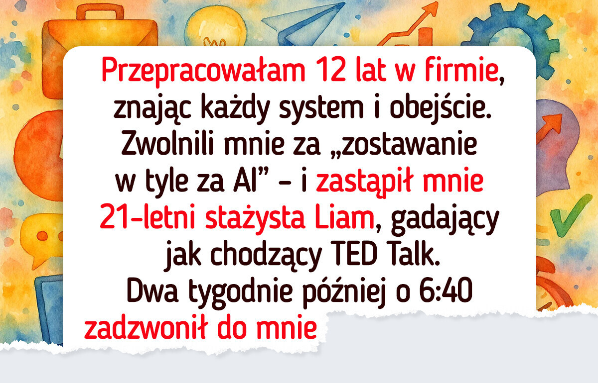 Zastąpiona młodszym stażystą — szybka lekcja karmy