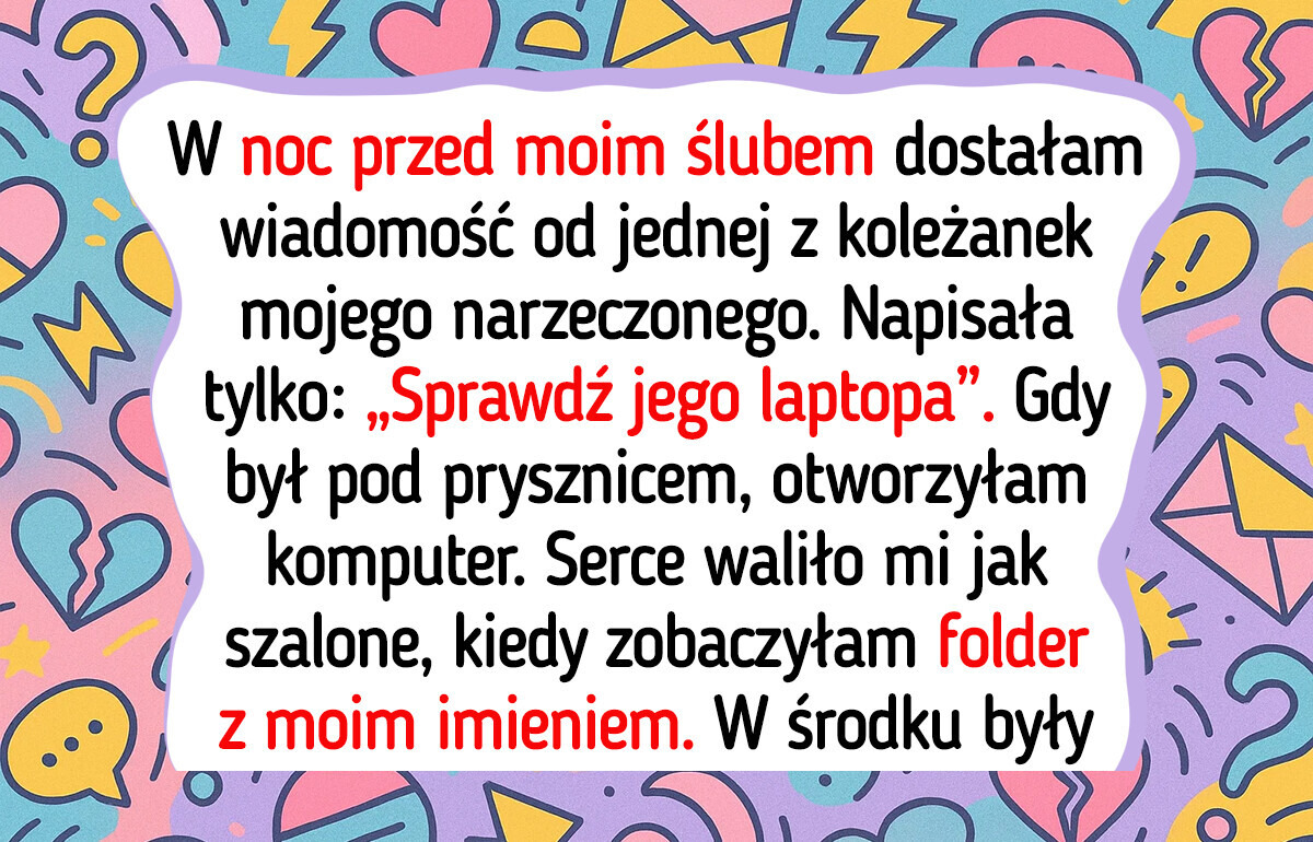 Dzień przed ślubem dostałam tajemniczą wiadomość — moje życie wywróciło się do góry nogami