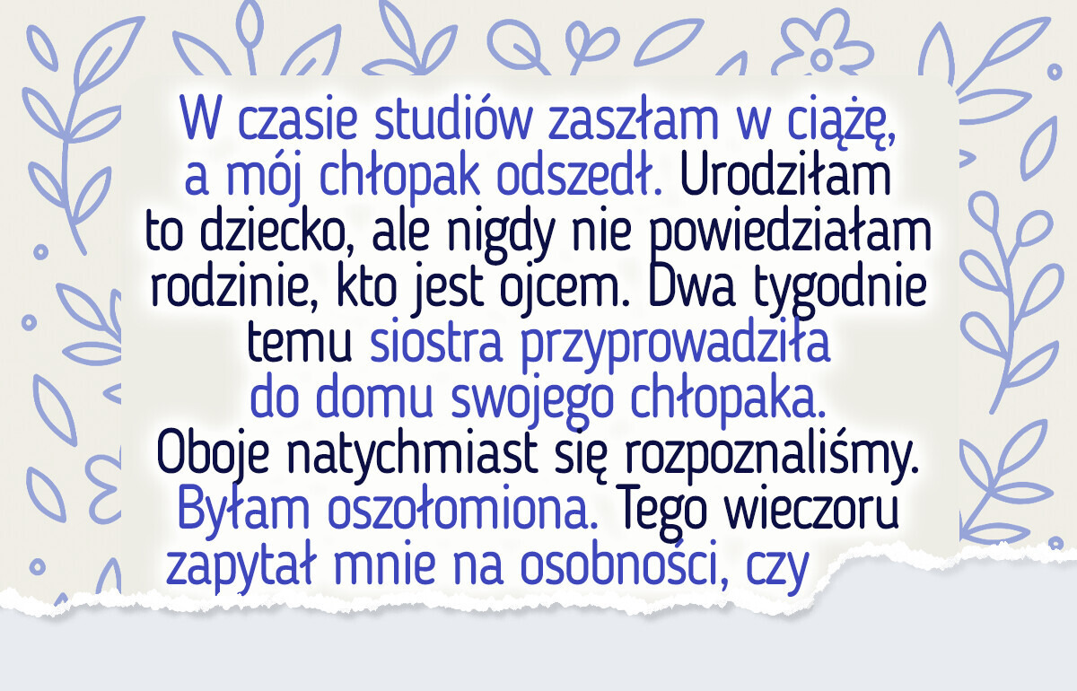 Przez lata ukrywałam, kto jest ojcem mojego dziecka — dziś znów pojawił się w moim życiu