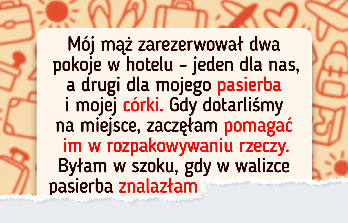 Jedna noc w hotelu uświadomiła mi, jak kruche bywa zaufanie w rodzinie patchworkowej
