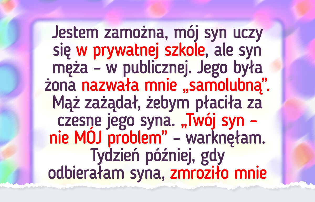 Nie zapłacę za edukację pasierba — pieniądze mi nie rosną na drzewie Nie zapłacę za edukację pasierba — pieniądze mi nie rosną na drzewie