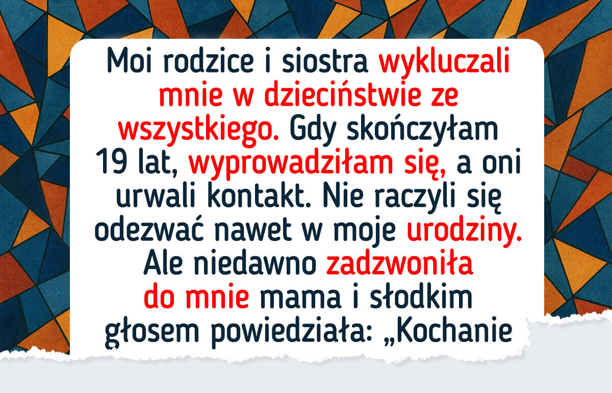 Przez całe życie byłam dla nich niewidzialna, aż w końcu się odezwali — bo potrzebowali darmowej opiekunki