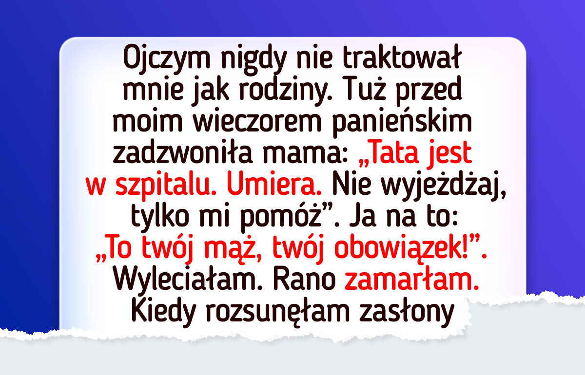 Nie odwołałam wyjazdu na weekend panieński, żeby opiekować się umierającym ojczymem — potem przeżyłam szok Nie odwołałam wyjazdu na weekend panieński, żeby opiekować się umierającym ojczymem — potem przeżyłam szok